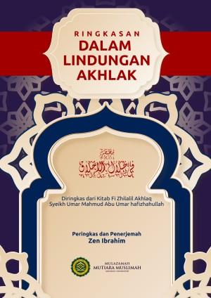 Ringkasan Dalam Lindungan Akhlak